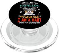I Am Telling You I'm Not A Papillon Dog Mom Puppy Lovers PopSockets PopGrip per MagSafe