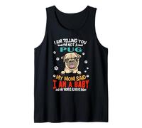 I Am Telling You I'm Not A Pug Dog Mom Funny Puppy Lovers Canotta