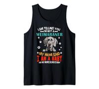 I Am Telling You I'm Not A Weimaraner Dog Mom Puppy Lovers Canotta