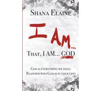 I AM...THAT, I AM...GOD