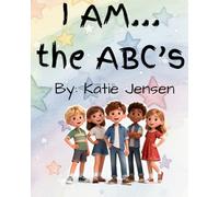 I AM... the ABC's