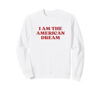 I Am The American Dream Funny Quote Y2k Aesthetic 2000s Felpa
