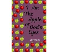 I Am The Apple Of God’s Eyes: Notebook