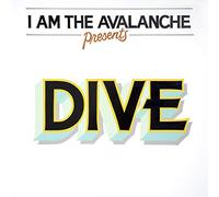 I Am The Avalanche - Dive
