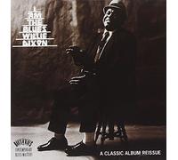 I Am the Blues by Dixon, Willie [Music CD]