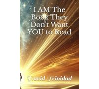 I AM The Book They Don't Want YOU to Read