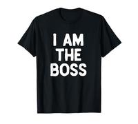 I Am The Boss CEO Funny I'm Bossy Cool Maglietta