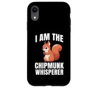 I Am The Chipmunk Whisperer Chipmunk Scoiattolo Custodia per iPhone XR