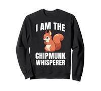 I Am The Chipmunk Whisperer Chipmunk Scoiattolo Felpa