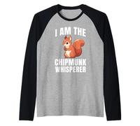 I Am The Chipmunk Whisperer Chipmunk Scoiattolo Maglia con Maniche Raglan