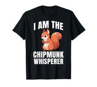 I Am The Chipmunk Whisperer Chipmunk Scoiattolo Maglietta