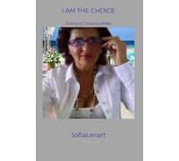 I AM THE CHOICE: Poetry of Consciousness