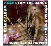 I Am The Dance Commander + I Command You To Dance: The Remix Album by unknown (2011-03-22)