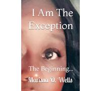 I Am The Exception: The Beginning
