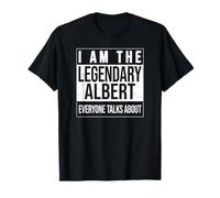 I am The leggendary Shirt, Idea Regalo per Albert Maglietta