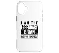 I am the leggendary shirt, idea regalo per Brian Custodia per iPhone 16 Plus