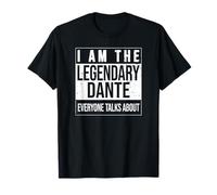 I am The leggendary Shirt, Idea Regalo per Dante Maglietta
