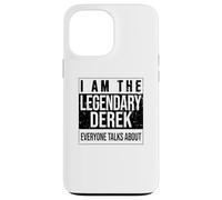 I am the leggendary shirt, idea regalo per Derek Custodia per iPhone 13 Pro Max