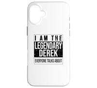 I am the leggendary shirt, idea regalo per Derek Custodia per iPhone 16 Plus