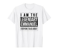 I am The leggendary Shirt, Idea Regalo per Emmanuel Maglietta
