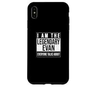I am the leggendary shirt, idea regalo per Evan Custodia per iPhone XS Max