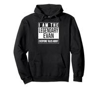 I am The leggendary Shirt, Idea Regalo per Evan Felpa con Cappuccio