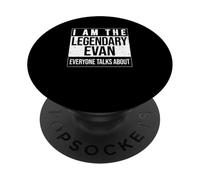 I am the leggendary shirt, idea regalo per Evan PopSockets PopGrip Adesivo