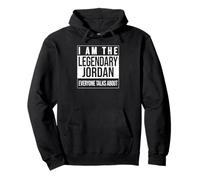 I am The leggendary Shirt, Idea Regalo per Jordan Felpa con Cappuccio