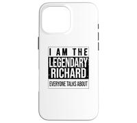 I am the leggendary shirt, idea regalo per Richard Custodia per iPhone 16 Pro Max