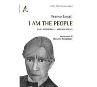 I am the people: Carl Sandburg e i Chicago Poems