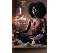I AM... The Power Within: I AM JOURNAL FOR BLACK WOMEN & GIRLS | SELF CARE |INSPIRATIONAL NOTEBOOK| OFFICE ACCESSORIES NOTEBOOK JOURNAL