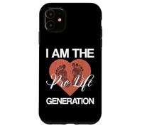I Am The Pro-Life Generation Anti Aborto Donne Uomini Custodia per iPhone 11