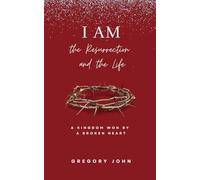I AM the Resurrection and the Life