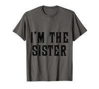 I Am The Sister Retro Funny Sister Sibling Maglietta