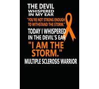 I Am the Storm: Multiple Sclerosis Awareness Journal, Orange Ribbon Journal for People with MS; 6 X 9, 150 pages