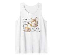 I Am The Tea You Will Be Having Funny Quote Sarcastic Canotta