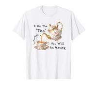 I Am The Tea You Will Be Having Funny Quote Sarcastic Maglietta