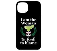 I Am the Woman Too Drunk to Blame on Margarita Funny Tequila Custodia per iPhone 13