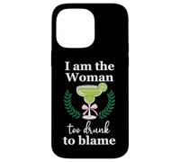 I Am the Woman Too Drunk to Blame on Margarita Funny Tequila Custodia per iPhone 14 Pro Max