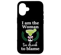 I Am the Woman Too Drunk to Blame on Margarita Funny Tequila Custodia per iPhone 16