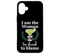 I Am the Woman Too Drunk to Blame on Margarita Funny Tequila Custodia per iPhone 16 Plus