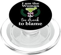 I Am the Woman Too Drunk to Blame on Margarita Funny Tequila PopSockets PopGrip per MagSafe