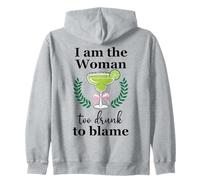 I Am the Woman Too Drunk to Blame on Margarita Spicy Tequila Felpa con Cappuccio