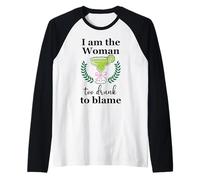 I Am the Woman Too Drunk to Blame on Margarita Spicy Tequila Maglia con Maniche Raglan