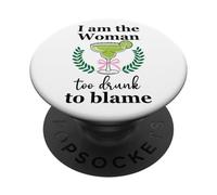 I Am the Woman Too Drunk to Blame on Margarita Spicy Tequila PopSockets PopGrip Adesivo