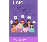 'I Am' Themed Inspirational notebook for Women and Girls: Inspirational Lined Journal for Girls and Women to Nurture Self-Worth and Purpose
