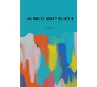 I am tired of forgetting myself