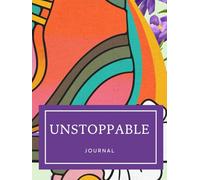 I AM UNSTOPPABLE Journal