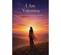 I Am Valentina: A Celebration of a Mother Written in Her Name