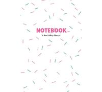 I Am Very Busy Notebook: Minimalist Pastel Sprinkles: 6x9 Sassy Aesthetic Journal for Women | 160 Pages Office Notebook for Boss Ladies & Students